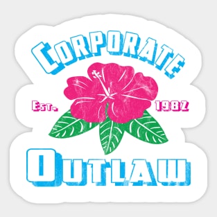 Eternal Entrepreneur : Corporate Outlaw - Hawaii Sticker